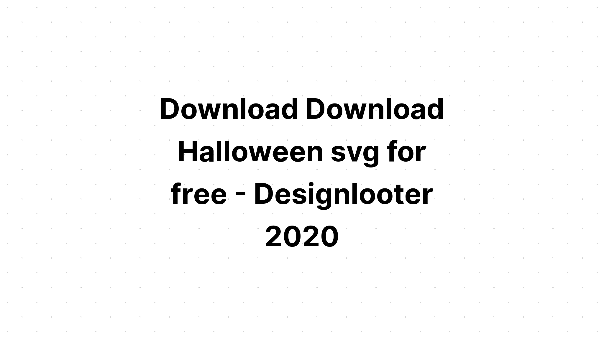 Download Free Layered Halloween Svg Design - Layered SVG Cut File